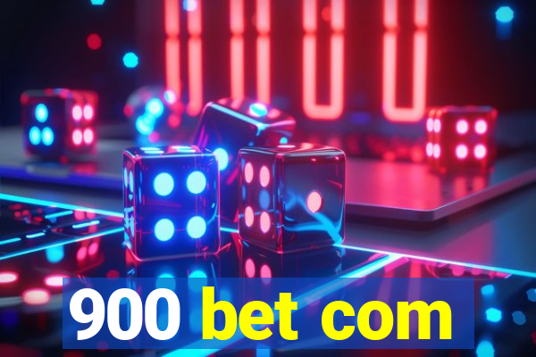 900 bet com